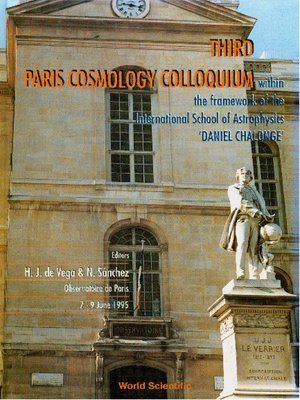 cover image of Third Paris Cosmology Colloquium--Proceedings of the Third Paris Cosmology Colloquium Within the Framework of the International School of Astrophysics